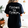 GROWN IN GRACE